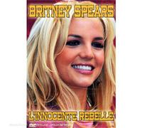 Britney Spears - L'Innocente Rebelle [Edizione: Francia] [Edizione: Francia]