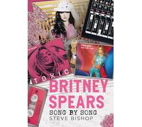 Britney Spears: Song by Song