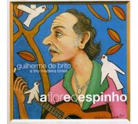 Brito, Guilherme De - Flor E O Espinho