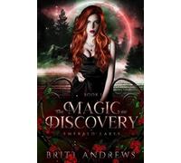 Britt Andrews The Magic of Discovery (Tascabile) Emerald Lakes