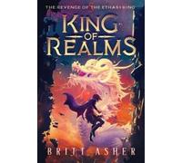 Britt Asher King of Realms (Tascabile) King of Realms