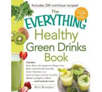 Britt Brandon The Everything Healthy Green Drinks Book (Tascabile)