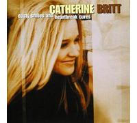 Britt, Catherine - Dusty Smiles & Heartbreak
