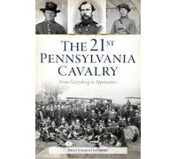 Britt Charles Isenberg The 21st Pennsylvania Cavalry (Tascabile) Civil War