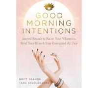 Britt Deanda Tara Schulenberg Good Morning Intentions (Tascabile)