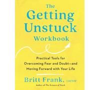 Britt Frank The Getting Unstuck Workbook (Tascabile)