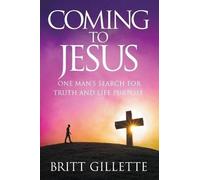 Britt Gillette Coming To Jesus (Tascabile)