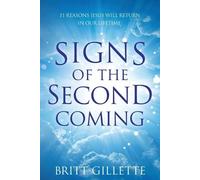 Britt Gillette Signs Of The Second Coming (Tascabile)