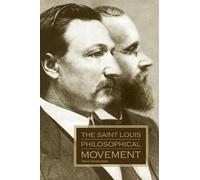 Britt-Marie Schiller The Saint Louis Philosophical Movement (Tascabile)