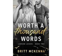 Britt McKenna Worth a Thousand Words (Tascabile) Lawson Lovers