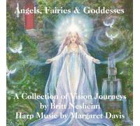 Britt Nesheim - Angels, Fairies & Goddesses: A Collection of Vision Journeys (US Import)