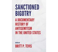 Britt P. Tevis Sanctioned Bigotry (Copertina rigida) Yale Judaica Series