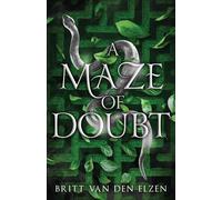 Britt van den El A Maze of Doubt: An Urban Romantasy: 2 (A Web of Li (Tascabile)