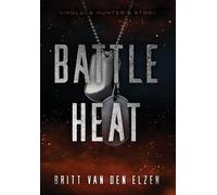 Britt Van Den Elzen Battle Heat (Copertina rigida) Battle Heat