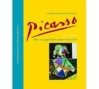 Britta Benke Wer ist eigentlich dieser Picasso?: Kinder entde (Copertina rigida)
