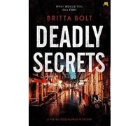 Britta Bolt Deadly Secrets (Tascabile) Posthumus Mystery