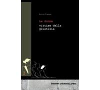 Britta Classen Le donne vittime della giustizia (Tascabile)