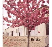 Britta - Das Schöne Leben