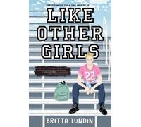 Britta Lundin Like Other Girls (Copertina rigida)
