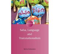 Britta Schneider Salsa, Language and Transnationalism (Tascabile) Encounters