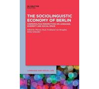 Britta Schneider The Sociolinguistic Economy of Berlin (Tascabile)