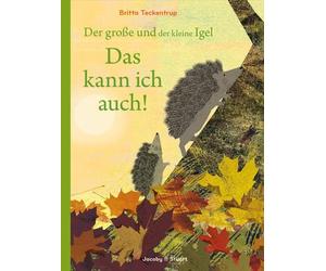 Britta Teckentr Der große und der kleine Igel / Das kann ich (Copertina rigida)