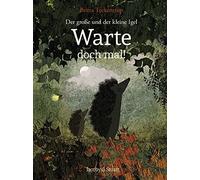 Britta Teckentr Der große und der kleine Igel. Warte doch mal (Copertina rigida)