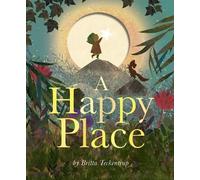 Britta Teckentrup A Happy Place (Copertina rigida)