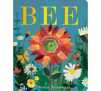 Britta Teckentrup Bee: A Peek-Through Board Book (Libro di cartone)