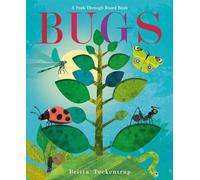Britta Teckentrup Bugs: A Peek-Through Board Book (Libro di cartone)