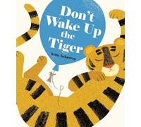 Britta Teckentrup Don't Wake Up the Tiger (Libro di cartone)