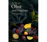 Britta Teckentrup Ein Fest von Obst und Früchten (Copertina rigida)