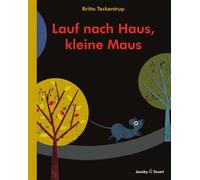Britta Teckentrup Lauf nach Haus, kleine Maus (Tascabile)