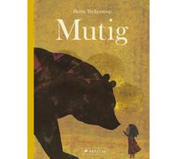 Britta Teckentrup Mutig (Copertina rigida)