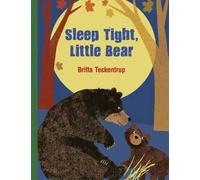 Britta Teckentrup Sleep Tight, Little Bear (Copertina rigida)