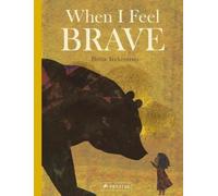 Britta Teckentrup When I Feel Brave (Copertina rigida)