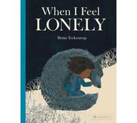 Britta Teckentrup – When I Feel Lonely – Copertina rigida