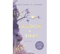 Brittainy C. Ch Landon & Shay. Part One: English Edition by LYX (Cha (Tascabile)