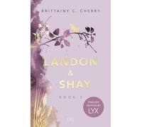 Brittainy C. Ch Landon & Shay. Part Two: English Edition by LYX (Cha (Tascabile)