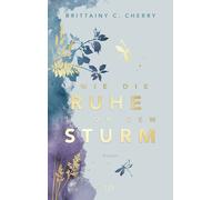 Brittainy C. Ch Wie die Ruhe vor dem Sturm: Special Edition ( (Copertina rigida)
