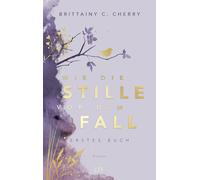 Brittainy C. Ch Wie die Stille vor dem Fall. Erstes Buch: Spe (Copertina rigida)
