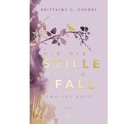 Brittainy C. Ch Wie die Stille vor dem Fall. Zweites Buch: Sp (Copertina rigida)
