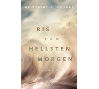 Brittainy C. Cherry Katia Bis zum hellsten Morgen: Roman (Compass, (Tascabile)
