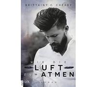 Brittainy C. Cherry Katia Wie die Luft zum Atmen (Romance Elements, (Tascabile)