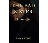 Brittany A Sadel The Bad Sister (Tascabile)