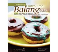Brittany Angell The Essential Gluten-Free Baking Guide Part 1 (Enha (Tascabile)