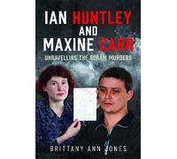 Brittany Ann Jones Ian Huntley and Maxine Carr (Copertina rigida)