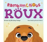 Brittany Ashlyn Rambunctious Roux (Copertina rigida)
