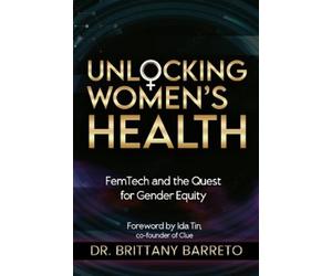 Brittany Barreto Unlocking Women's Health (Tascabile)
