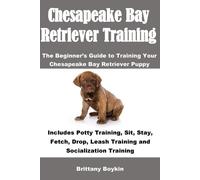 Brittany Boykin Chesapeake Bay Retriever Training (Tascabile)